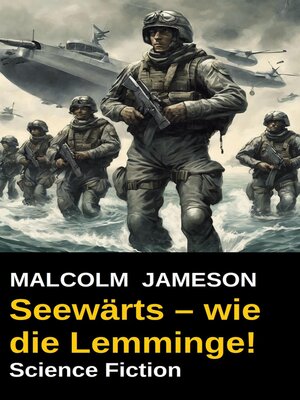 cover image of Seewärts – wie die Lemminge! Science 	Fiction